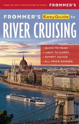 La guida facile di Frommer alle crociere fluviali - Frommer's Easyguide to River Cruising