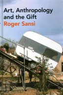 Arte, antropologia e dono - Art, Anthropology and the Gift