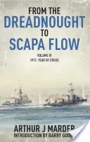 Dalla Dreadnought a Scapa Flow, volume IV: 1917, anno di crisi - From the Dreadnought to Scapa Flow, Volume IV: 1917, Year of Crisis