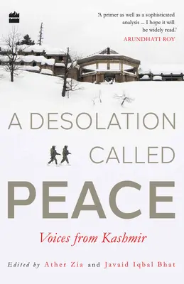 Una desolazione chiamata pace: Voci dal Kashmir - A Desolation Called Peace: Voices from Kashmir