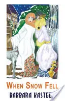 Quando la neve cadeva - When Snow Fell