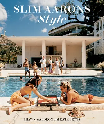 Slim Aarons: Stile - Slim Aarons: Style