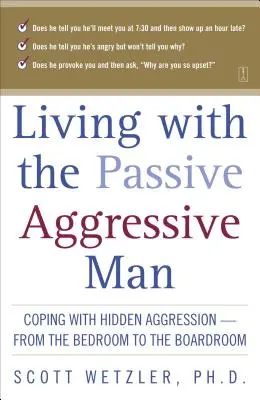 Vivere con l'uomo passivo-aggressivo - Living with the Passive-Aggressive Man