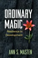 Magia ordinaria: Resilienza nello sviluppo - Ordinary Magic: Resilience in Development