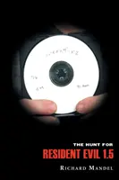 La caccia a Resident Evil 1.5 - The Hunt for Resident Evil 1.5
