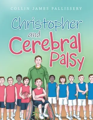 Christopher e la paralisi cerebrale - Christopher and Cerebral Palsy