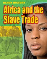 Storia nera: L'Africa e la tratta degli schiavi - Black History: Africa and the Slave Trade
