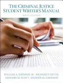 Il manuale dello studente di giustizia penale - The Criminal Justice Student Writer's Manual