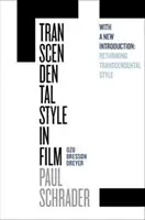 Lo stile trascendentale nel cinema: Ozu, Bresson, Dreyer - Transcendental Style in Film: Ozu, Bresson, Dreyer