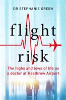 Dokter Heathrow - Pasang Surut Kehidupan sebagai Dokter di Bandara Heathrow - Heathrow Doctor - The Highs and Lows of Life as a Doctor at Heathrow Airport
