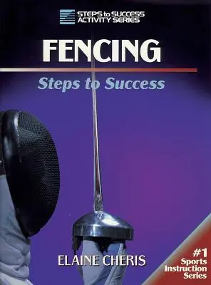 Scherma: Passi per il successo - Fencing: Steps to Success