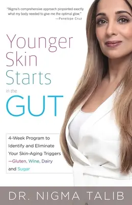 Una pelle più giovane inizia dall'intestino: Programma di 4 settimane per identificare ed eliminare i fattori che causano l'invecchiamento della pelle: glutine, vino, latticini e zucchero - Younger Skin Starts in the Gut: 4-Week Program to Identify and Eliminate Your Skin-Aging Triggers - Gluten, Wine, Dairy, and Sugar