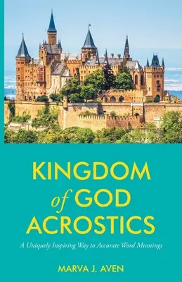 Acrostici del Regno di Dio: Un modo unico e stimolante per ottenere significati precisi delle parole - Kingdom of God Acrostics: A Uniquely Inspiring Way to Accurate Word Meanings