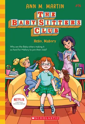 Ciao, Mallory (Il Club delle Baby-Sitter #14), 14 - Hello, Mallory (the Baby-Sitters Club #14), 14