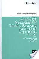 Gestione della conoscenza nel turismo: Applicazioni politiche e di governance - Knowledge Management in Tourism: Policy and Governance Applications