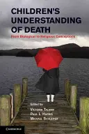La comprensione della morte da parte dei bambini: Dalle concezioni biologiche a quelle religiose - Children's Understanding of Death: From Biological to Religious Conceptions