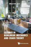 Lezioni di meccanica non lineare e teoria del caos - Lectures on Nonlinear Mechanics and Chaos Theory