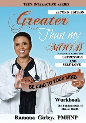 Più grande del mio stato d'animo; Sii gentile con la tua mente - Greater Than My Mood; Be Kind To Your Mind