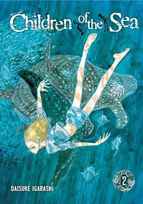 I figli del mare, Vol. 2, 2 - Children of the Sea, Vol. 2, 2