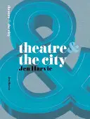 Teatro e città - Theatre & the City