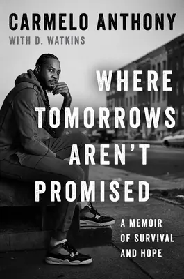 Dove il domani non è promesso: Un libro di memorie sulla sopravvivenza e la speranza - Where Tomorrows Aren't Promised: A Memoir of Survival and Hope