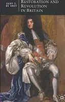 Restaurazione e rivoluzione in Gran Bretagna: Cultura politica nell'epoca di Carlo II e della Gloriosa Rivoluzione - Restoration and Revolution in Britain: Political Culture in the Era of Charles II and the Glorious Revolution
