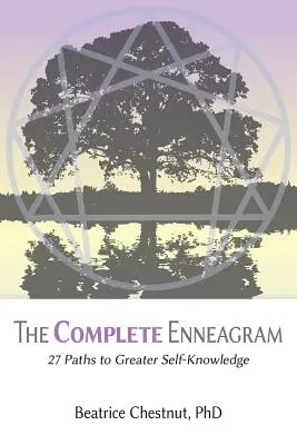 L'Enneagramma completo: 27 percorsi per una maggiore conoscenza di sé - The Complete Enneagram: 27 Paths to Greater Self-Knowledge