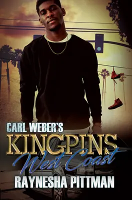 I re di Carl Weber: Costa Ovest - Carl Weber's Kingpins: West Coast