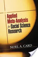 Meta-analisi applicata alla ricerca nelle scienze sociali - Applied Meta-Analysis for Social Science Research