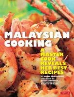 La cucina malese: Una cuoca provetta rivela le sue migliori ricette - Malaysian Cooking: A Master Cook Reveals Her Best Recipes