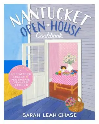 Ricettario della casa aperta di Nantucket - Nantucket Open-House Cookbook
