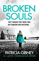 Broken Souls - Un thriller assolutamente avvincente con un brillante colpo di scena - Broken Souls - An absolutely addictive mystery thriller with a brilliant twist