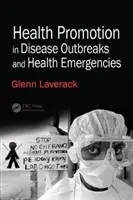 Promozione della salute nelle epidemie e nelle emergenze sanitarie - Health Promotion in Disease Outbreaks and Health Emergencies