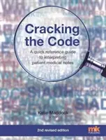 Cracking the Code: Una guida rapida all'interpretazione delle note mediche dei pazienti - Cracking the Code: A quick reference guide to interpreting patient medical notes