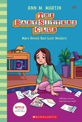Il mistero della sfortuna di Mary Anne (Il Club delle Baby-Sitter #17), 17 - Mary Anne's Bad Luck Mystery (the Baby-Sitters Club #17), 17