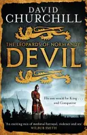 Devil (Leopardi di Normandia 1) - Un'epopea storica ricca di potere, intrighi e azione. - Devil (Leopards of Normandy 1) - A vivid historical blockbuster of power, intrigue and action