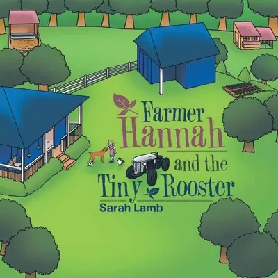 La contadina Hannah e il piccolo gallo - Farmer Hannah and the Tiny Rooster