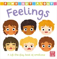 Scoprire: Sentimenti - Un libro da tavolo sollevabile sulle emozioni - Find Out About: Feelings - A lift-the-flap board book of emotions