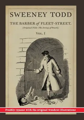 Sweeney Todd, The Barber of Fleet-Street; Vol. 1: Titolo originale: Il filo di perle - Sweeney Todd, The Barber of Fleet-Street; Vol. 1: Original title: The String of Pearls