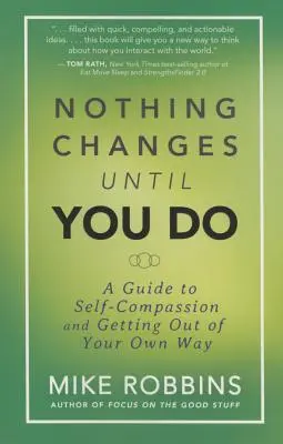 Niente cambia finché non lo fai tu - Nothing Changes Until You Do