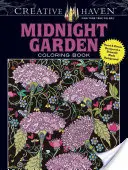 Libro da colorare Creative Haven Midnight Garden: Disegni di cuori e fiori su un drammatico sfondo nero - Creative Haven Midnight Garden Coloring Book: Heart & Flower Designs on a Dramatic Black Background