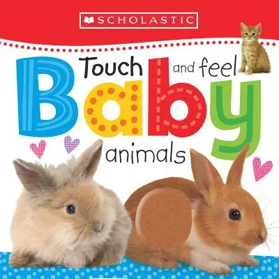 Tocca e senti i piccoli animali: Scholastic Early Learners (Toccare e sentire) - Touch and Feel Baby Animals: Scholastic Early Learners (Touch and Feel)