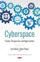 Cyberspazio - Tendenze, prospettive e opportunità - Cyberspace - Trends, Perspectives and Opportunities