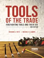 Strumenti del mestiere: Gli strumenti antincendio e il loro uso - Tools of the Trade: Firefighting Tools and Their Use