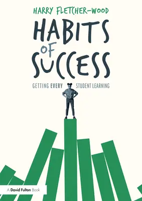 Le abitudini del successo: Far apprendere ogni studente - Habits of Success: Getting Every Student Learning