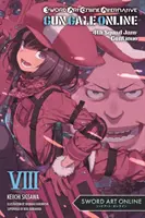 Sword Art Online Alternative Gun Gale Online, Vol. 8 (Light Novel): 4th Squad Jam: Continua - Sword Art Online Alternative Gun Gale Online, Vol. 8 (Light Novel): 4th Squad Jam: Continue