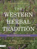 La tradizione erboristica occidentale: 2000 anni di conoscenza delle piante medicinali - The Western Herbal Tradition: 2000 Years of Medicinal Plant Knowledge