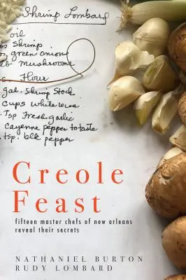 Festa creola: Quindici maestri chef di New Orleans svelano i loro segreti - Creole Feast: Fifteen Master Chefs of New Orleans Reveal Their Secrets