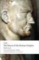 L'alba dell'impero romano: libri dal trentuno al quaranta - The Dawn of the Roman Empire: Books Thirty-One to Forty