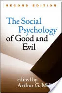 Psicologia sociale del bene e del male - The Social Psychology of Good and Evil